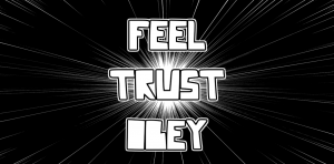 feel,trust,obey